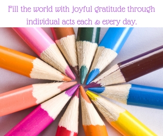 Color the world with joyful gratitude through actions