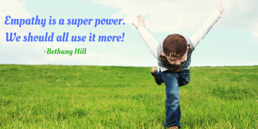 Empathy is a super power